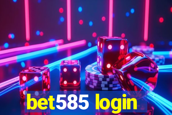 bet585 login